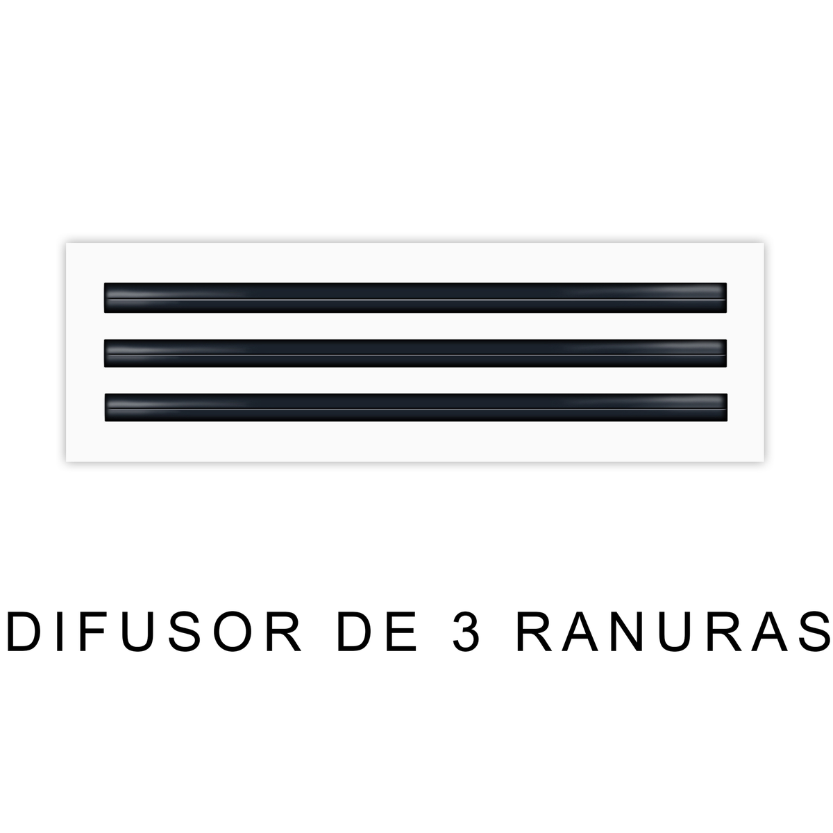 Tres Ranuras - DIFUSOR DE 3 RANURAS - Blanca